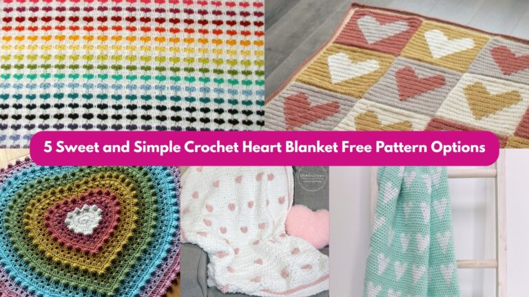 5 Sweet and Simple Crochet Heart Blanket Free Pattern Options