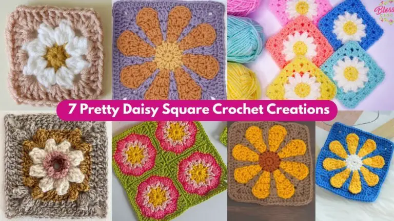 7 Pretty Daisy Square Crochet Creations