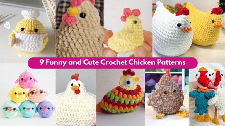 9 Funny and Cute Crochet Chicken Patterns