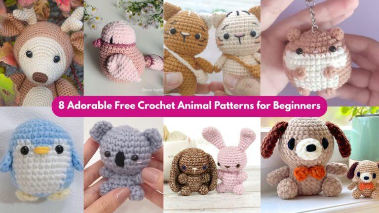 8 Adorable Free Crochet Animal Patterns for Beginners