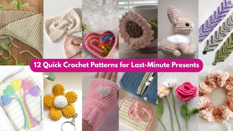 12 Quick Crochet Patterns for Last-Minute Presents
