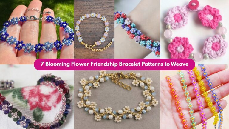 7 Blooming Flower Friendship Bracelet Patterns to Weave