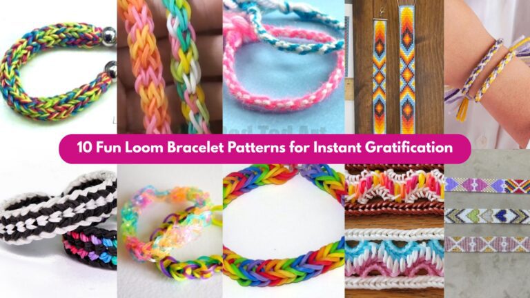 10 Fun Loom Bracelet Patterns for Instant Gratification