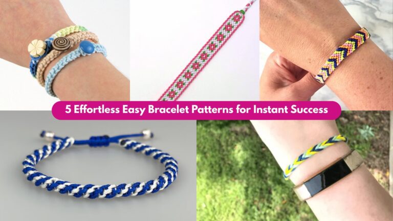 5 Effortless Easy Bracelet Patterns for Instant Success