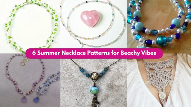 6 Summer Necklace Patterns for Beachy Vibes