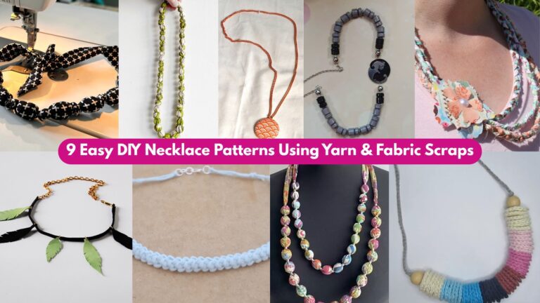 9 Easy DIY Necklace Patterns Using Yarn & Fabric Scraps