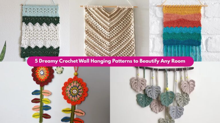 5 Dreamy Crochet Wall Hanging Patterns to Beautify Any Room