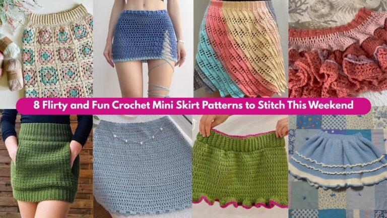8 Flirty and Fun Crochet Mini Skirt Patterns to Stitch This Weekend