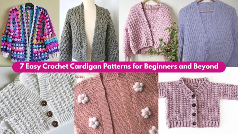 7 Easy Crochet Cardigan Patterns for Beginners and Beyond